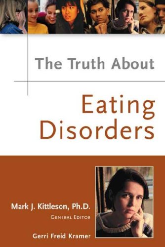 Stock image for The Truth about Eating Disorders for sale by Better World Books