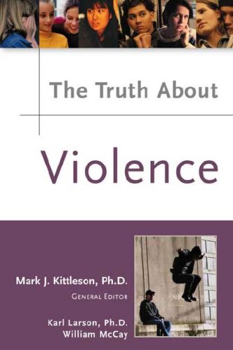 Beispielbild fr The Truth about Violence zum Verkauf von Better World Books