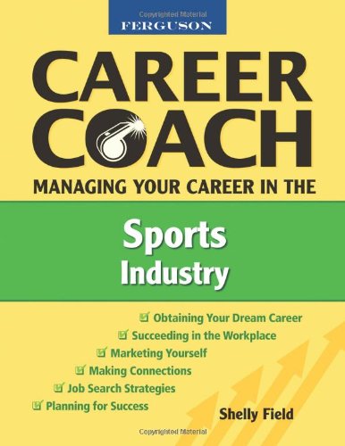 Stock image for Managing Your Career in the Sports Industry for sale by Better World Books: West