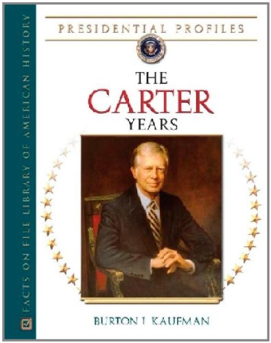 9780816053698: The Carter Years (Presidential Profiles)