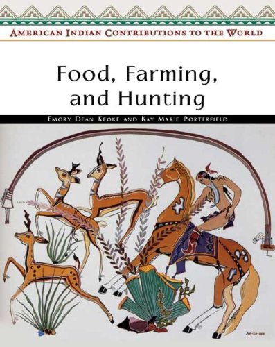 9780816053933: Food, Farming, and Hunting (American Indian Contributions to the World)