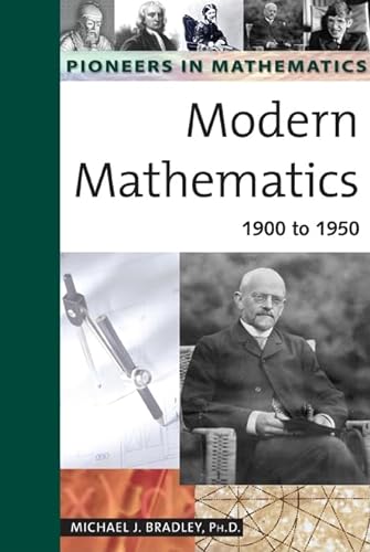 9780816054268: Modern Mathematics: 1900 to 1950 (Pioneers in Mathematics)