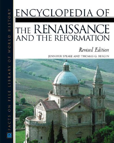 Stock image for Encyclopedia of the Renaissance and the Reformation (Facts on File Library of World History) for sale by HPB-Diamond