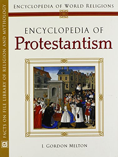Beispielbild fr Encyclopedia of Protestantism zum Verkauf von Better World Books