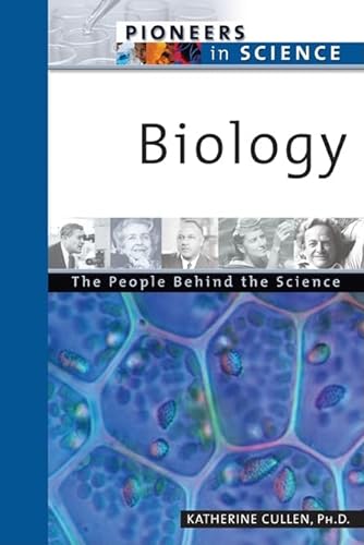 9780816054619: Biology: The People Behind the Science (Pioneers in Science)