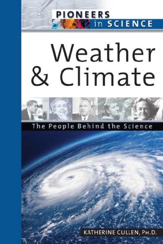 9780816054664: Weather And Climate: The People Behind The Science