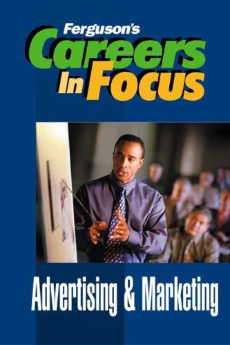 9780816054824: Advertising and Marketing (Ferguson's Careers in Focus)