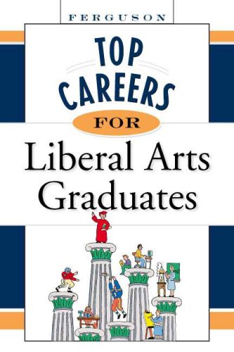 Beispielbild fr Top Careers for Liberal Arts Graduates zum Verkauf von Better World Books