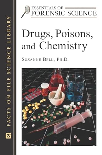 Stock image for Drugs, Poisons, and Chemistry (Essentials of Forensic Science) for sale by HPB Inc.