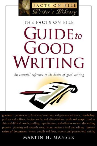 Imagen de archivo de The Facts On File Guide To Good Writing (Writers Library) a la venta por Midtown Scholar Bookstore