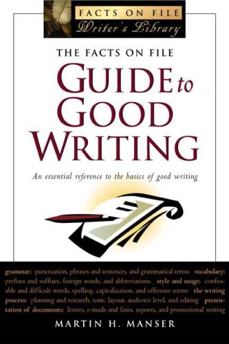 Stock image for The Facts On File Guide To Good Writing (Writers Library) for sale by Irish Booksellers