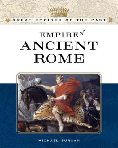 Empire of Ancient Rome (Great Empires of the Past)