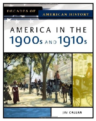 Imagen de archivo de America In The 1900s And 1910s (DECADES OF AMERICAN HISTORY) a la venta por HPB-Red