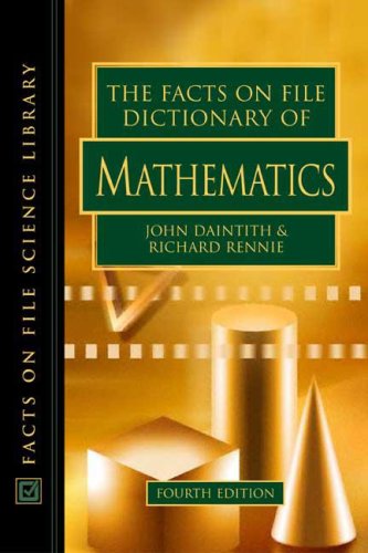 Beispielbild fr The Facts on File Dictionary of Mathematics zum Verkauf von Better World Books: West