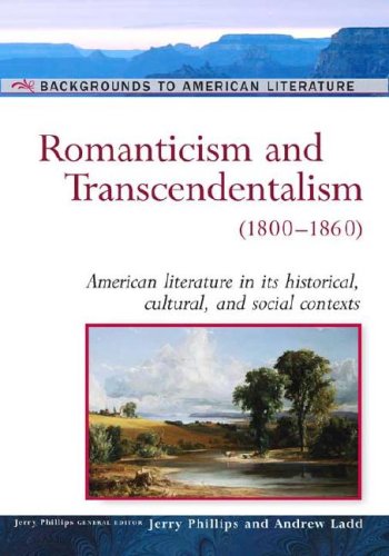 9780816056682: Romanticism and Transcendentalism, 1800-1860: American Literature in Its Historical Cultural, and Social Contexts (Backgrounds to American Literature)