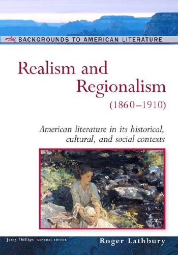 9780816056699: Realism And Regionalism: (1860-1910) (Background to American Literature)