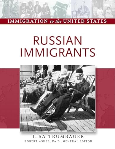 Imagen de archivo de Russian Immigrants (Immigration to the United States) a la venta por More Than Words