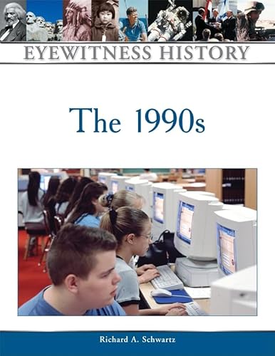 9780816056965: The 1990s (Eyewitness History (Hardcover))