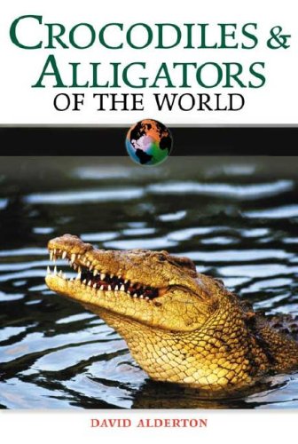 Beispielbild fr Crocodiles Alligators of the World zum Verkauf von Books of the Smoky Mountains