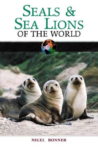 Beispielbild fr Seals and Sea Lions of the World zum Verkauf von BookMarx Bookstore