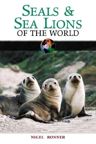 Seals and Sea Lions of the World