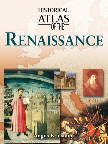 9780816057313: Historical Atlas of the Renaissance (Historical Atlas Series)
