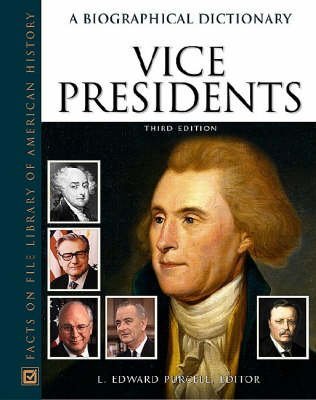 Stock image for Vice Presidents: A Biographical Dictionary (Facts on File Library of American History) for sale by The Book Cellar, LLC