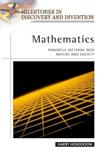 9780816057504: Mathematics (Milestones in Discovery and Invention): Powerful Patterns in Nature and Society