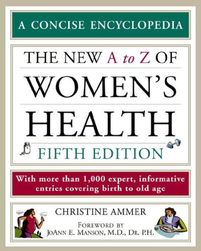 The New A To Z Of Women's Health - Ammer, Christine