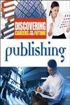 Publishing (Discovering Careers for your Future) (9780816058457) by Facts On File Inc.