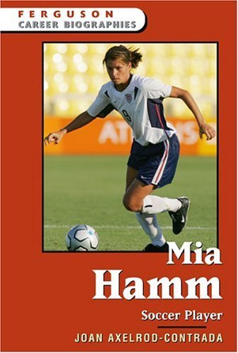 Imagen de archivo de MIA Hamm : Soccer Player a la venta por Better World Books