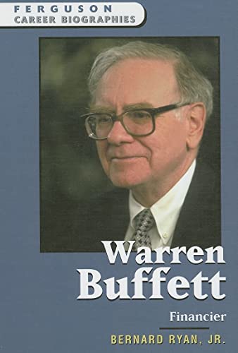 Imagen de archivo de Warren Buffett: Financier (Ferguson Career Biographies) a la venta por The Book Cellar, LLC