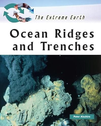Beispielbild fr Ocean Ridges and Trenches (Extreme Earth) zum Verkauf von Jenson Books Inc
