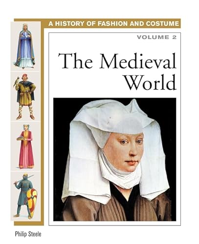 Beispielbild fr The Medieval World (History of Fashion and Costume) zum Verkauf von More Than Words