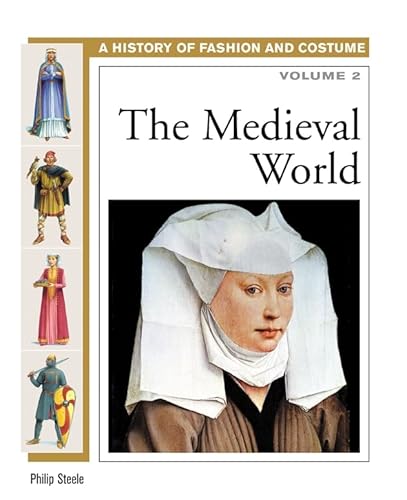 Imagen de archivo de The Medieval World (History of Fashion and Costume) a la venta por More Than Words