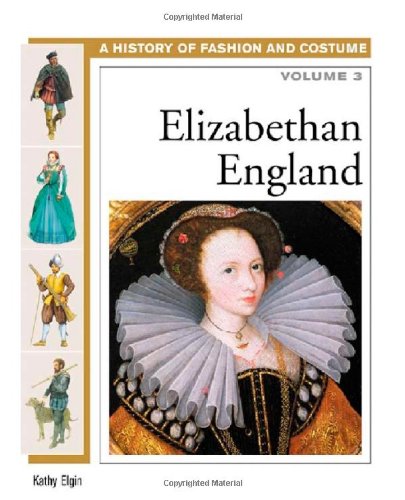 Stock image for Elizabethan England (History of Fashion and Costume) for sale by More Than Words