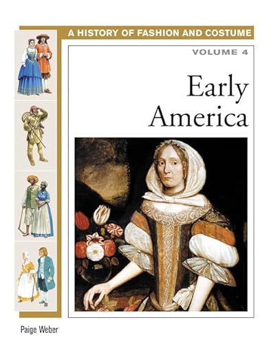 9780816059478: Early America Volume 4 (History of Fashion & Costume)