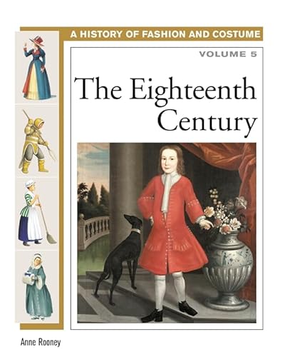 The Eighteenth Century 5 History of Fashion and Costume