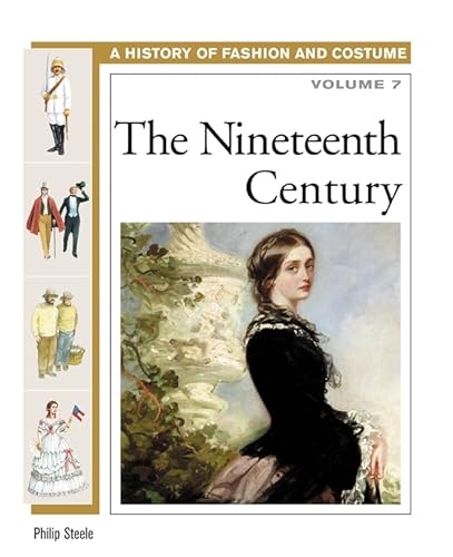 Stock image for The Nineteenth Century (History of Fashion and Costume) for sale by HPB Inc.