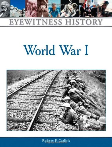 9780816060610: World War I (Eyewitness History (Hardcover)) (Eyewitness History Series)