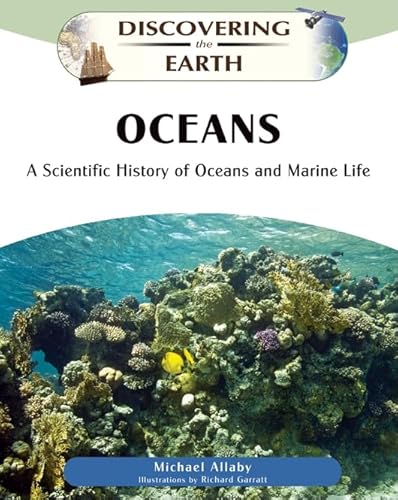 Stock image for Oceans: A Scientific History of Oceans and Marine Life (Discovering the Earth) for sale by More Than Words