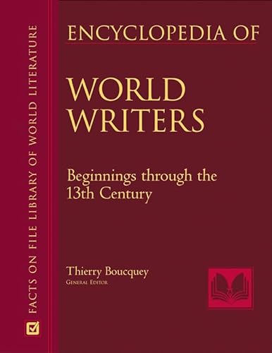 Stock image for Encyclopedia of World Writers, Beginnings to the 20th Century, 3-Volume Set (Facts on File Library of World Literature) for sale by SecondSale