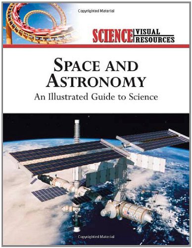 Stock image for Space and Astronomy : An Illustrated Guide to Science for sale by Better World Books