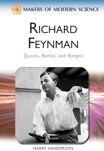 Stock image for Richard Feynman : Quarks, Bombs, and Bongos for sale by Better World Books