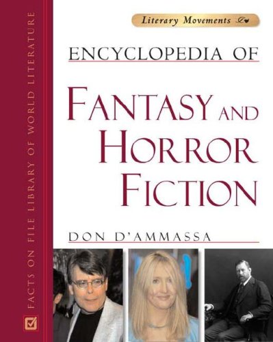 Encyclopedia of Fantasy And Horror Fiction (Literary Movements) (9780816061921) by D'Ammassa, Don