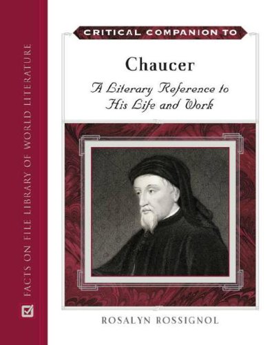 Stock image for Critical Companion to Chaucer : A Literary Reference to His Life and Work for sale by Better World Books