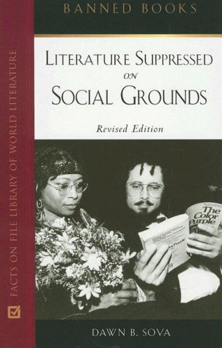 Literature Suppressed on Social Grounds (Banned Books) (9780816062713) by Sova, Dawn B.