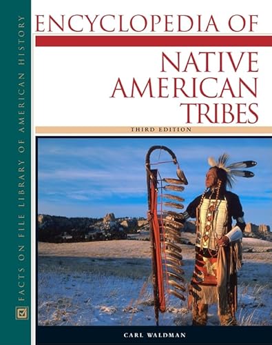 Stock image for Encyclopedia of Native American Tribes (Facts on File Library of American History) for sale by KuleliBooks