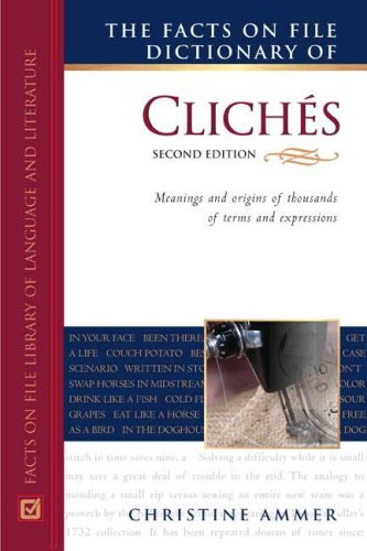 Imagen de archivo de The Facts on File Dictionary of Cliches (Writers Reference) a la venta por Hawking Books