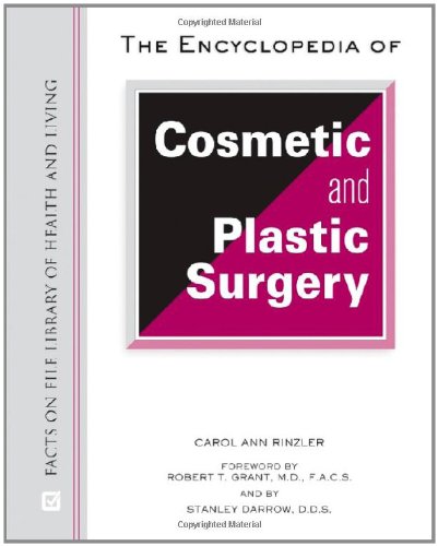 Beispielbild fr The Encyclopedia of Cosmetic and Plastic Surgery zum Verkauf von Better World Books